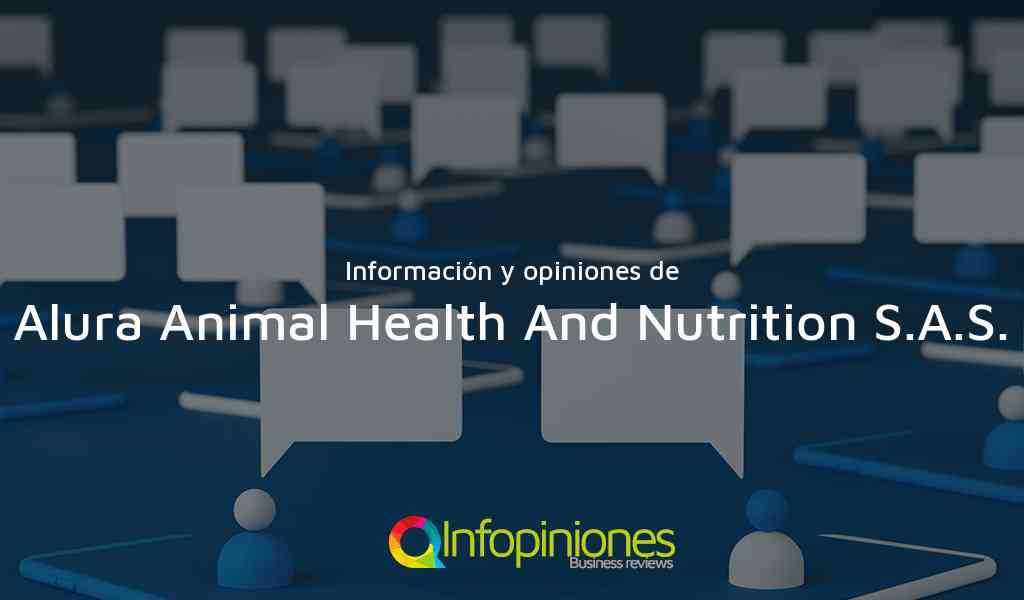 Información y opiniones sobre Alura Animal Health And Nutrition S.A.S. de Bogotá, D.C.
